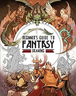 ダウンロード  Beginner's Guide to Fantasy Drawing (English Edition) 本