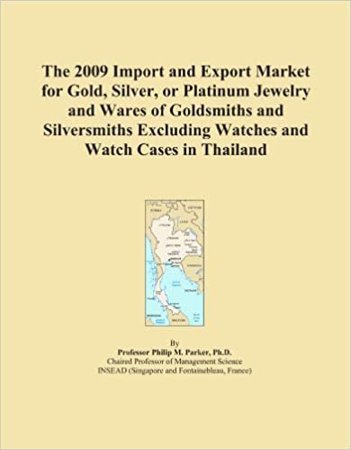  بدون تسجيل ليقرأ The 2009 Import and Export Market for Gold, Silver, or Platinum Jewelry and Wares of Goldsmiths and Silversmiths Excluding Watches and Watch Cases in Thailand