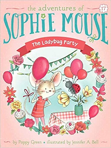 ダウンロード  The Ladybug Party (17) (The Adventures of Sophie Mouse) 本