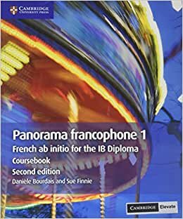 Panorama francophone 1 Coursebook with Digital Access (2 Years): French ab initio for the IB Diploma