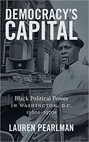 تحميل Democracy&#39;s Capital: Black Political Power in Washington, D.C., 1960s-1970s