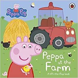 تحميل Peppa Pig: Peppa at the Farm: A Lift-the-Flap Book