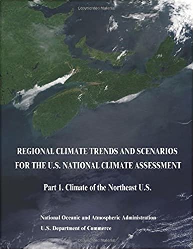 indir Regional Climate Trends and Scenarios for the U.S. National Climate Assessment: Part 1. Climate of the Northeast U.S.