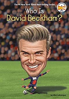 ダウンロード  Who Is David Beckham? (Who Was?) (English Edition) 本