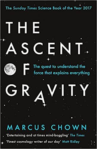 indir The Ascent of Gravity: The Quest to Understand the Force that Explains Everything
