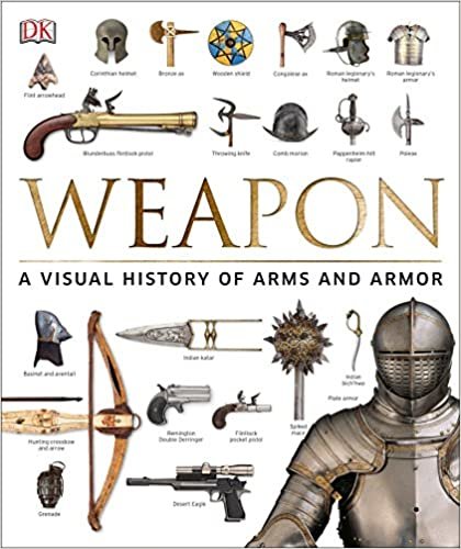 ダウンロード  Weapon: A Visual History of Arms and Armor 本