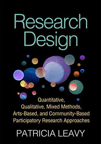 Research Design: Quantitative, Qualitative, Mixed Methods, Arts-Based, and Community-Based Participatory Research Approaches (English Edition) ダウンロード