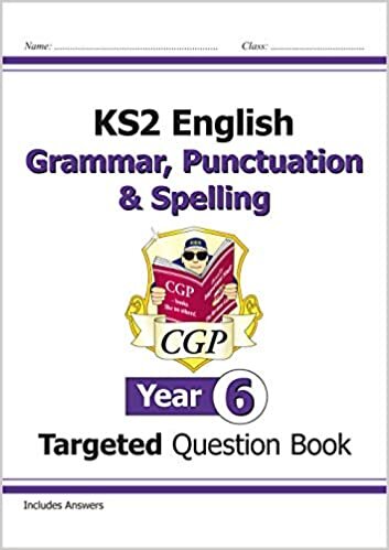 CGP Books KS2 English Targeted Question Book: Grammar, Punctuation & Spelling - Year 6: perfect for catching up at home (CGP KS2 English) تكوين تحميل مجانا CGP Books تكوين