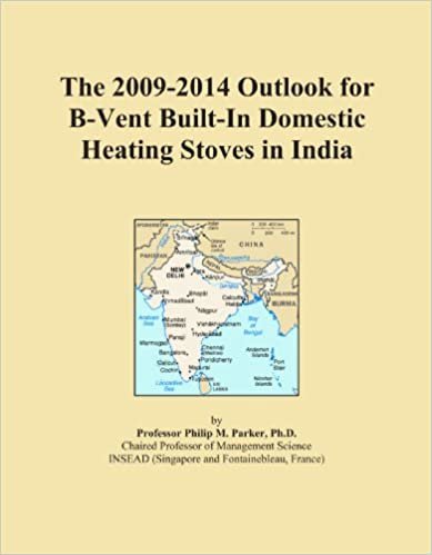 indir The 2009-2014 Outlook for B-Vent Built-In Domestic Heating Stoves in India