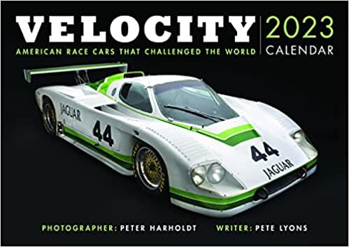 Velocity Calendar 2023: American Race Cars That Chellenged the World