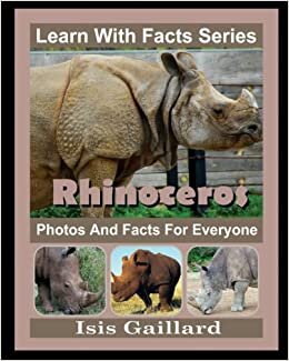 تحميل Rhinoceros Photos and Facts for Everyone: Animals in Nature (Learn With Facts Series)