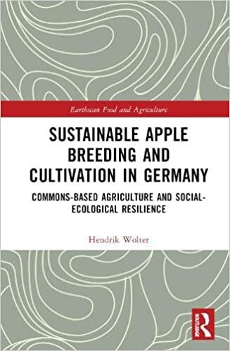 تحميل Sustainable Apple Breeding and Cultivation in Germany: Commons-Based Agriculture and Social-Ecological Resilience