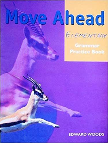 Move Ahead Elementary Level Grammar Practice Book