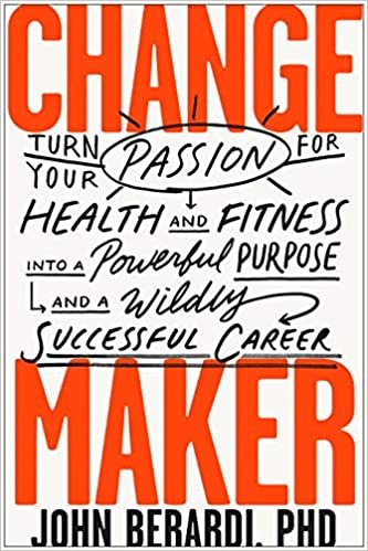 ダウンロード  Change Maker: Turn Your Passion for Health and Fitness into a Powerful Purpose and a Wildly Successful Career 本