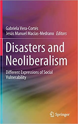 indir Disasters and Neoliberalism: Different Expressions of Social Vulnerability