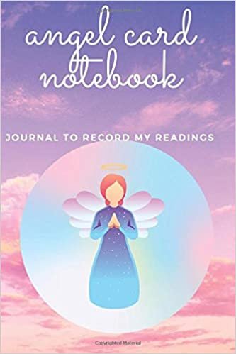 Angel Card Notebook: Lovely notebook with sections to record Angel Cards and Oracle Card Readings and make notes
