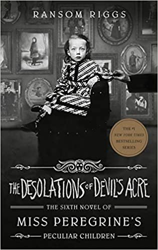 ダウンロード  The Desolations of Devil's Acre (Miss Peregrine's Peculiar Children) 本
