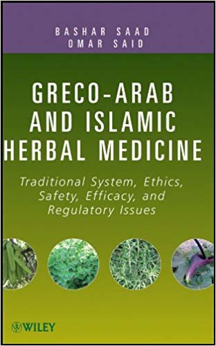 اقرأ Greco-Arab and Islamic Herbal Medicine: Traditional System, Ethics, Safety, Efficacy, and Regulatory Issues الكتاب الاليكتروني 