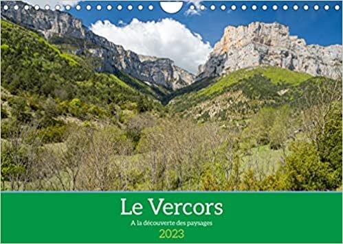 Le Vercors, à la découverte des paysages (Calendrier mural 2023 DIN A4 horizontal): Paysages du Vercors, des moments d'évasion (Calendrier mensuel, 14 Pages )