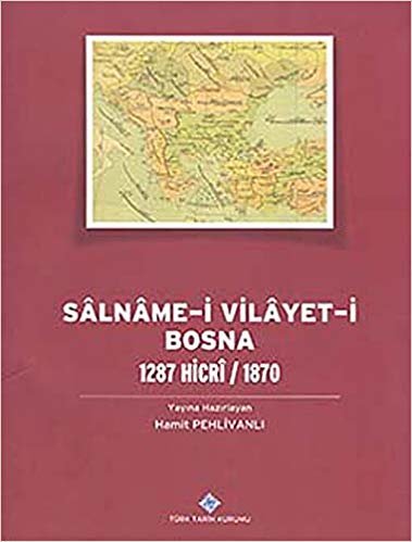 Salname-i Vilayet-i Bosna: 1287 Hicri / 1870