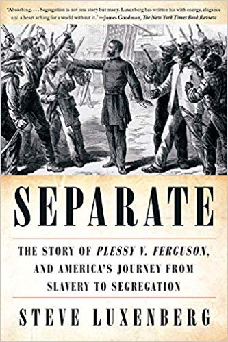 اقرأ Separate: The Story of Plessy v. Ferguson, and America's Journey from Slavery to Segregation الكتاب الاليكتروني 