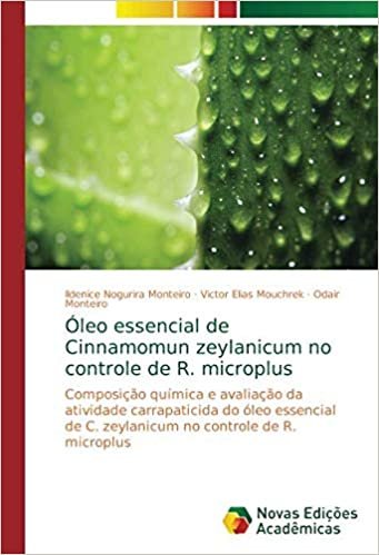 indir Óleo essencial de Cinnamomun zeylanicum no controle de R. microplus: Composição química e avaliação da atividade carrapaticida do óleo essencial de C. zeylanicum no controle de R. microplus