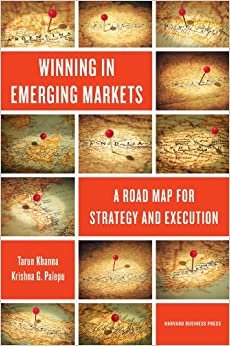 اقرأ Winning in Emerging Markets: A Road Map for Strategy and Execution الكتاب الاليكتروني 
