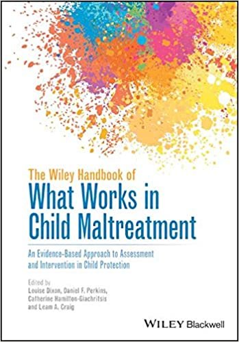 ダウンロード  The Wiley Handbook of What Works in Child Maltreatment: An Evidence-Based Approach to Assessment and Intervention in Child Protection 本