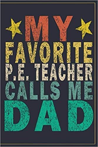 indir My Favorite P.E. Teacher Calls Me Dad: Funny Vintage P.E. Teacher Gift Monthly Planner