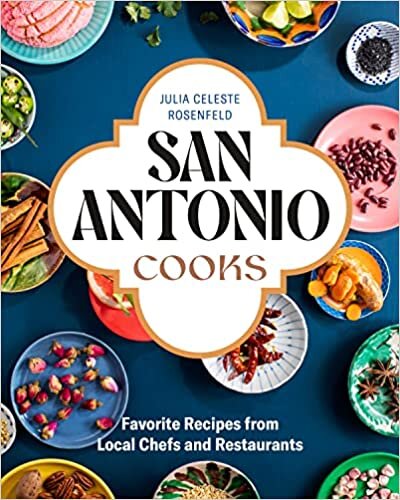 تحميل San Antonio Cooks: Favorite Recipes from Local Chefs and Restaurants