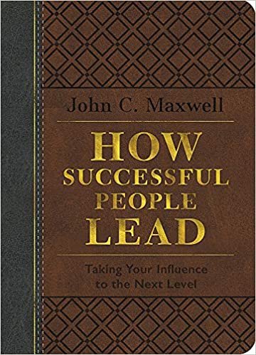 How Successful People Lead (Brown and gray LeatherLuxe): Taking Your Influence to the Next Level indir