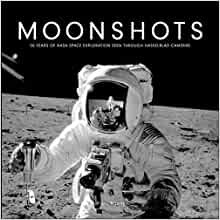 ダウンロード  Moonshots: 50 Years of NASA Space Exploration Seen through Hasselblad Cameras 本