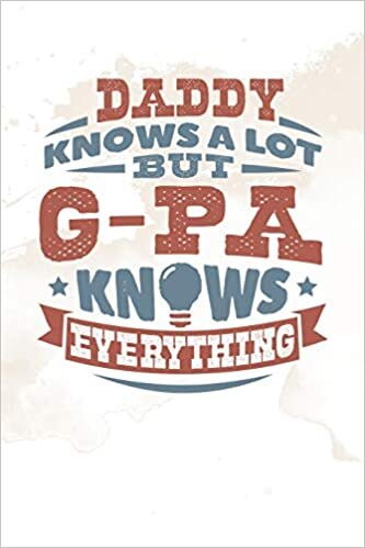 indir Daddy Knows A Lot But G-Pa Knows Everything: Family life grandpa dad men father&#39;s day gift love marriage friendship parenting wedding divorce Memory dating Journal Blank Lined Note Book