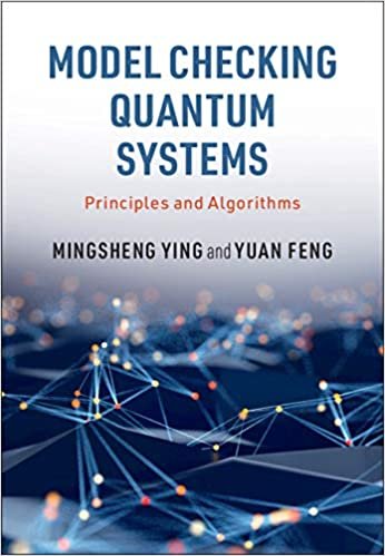 ダウンロード  Model Checking Quantum Systems: Principles and Algorithms 本