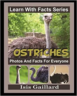 اقرأ Ostriches Photos and Facts for Everyone: Animals in Nature الكتاب الاليكتروني 