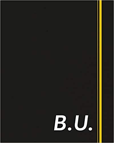 B.U.: Classic Monogram Lined Notebook Personalized With Two Initials - Matte Softcover Professional Style Paperback Journal Perfect Gift for Men and Women indir