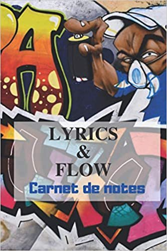 indir LYRICS &amp; FLOW - Carnet de notes: Cahier d&#39;Ecriture de Rime pour musique Rap, slam, RnB - Format 6&quot;x9&quot; 100
