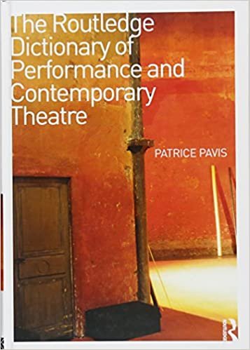 ダウンロード  The Routledge Dictionary of Performance and Contemporary Theatre 本
