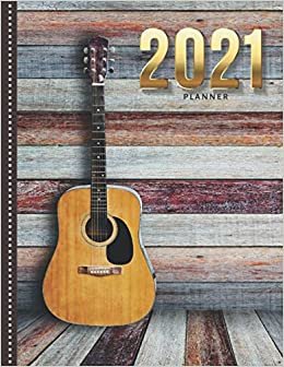 ダウンロード  2021 Planner: Unique Acoustic Guitar - Music Lover Theme / Daily Weekly Monthly / Dated 8.5x11 Life Organizer Notebook / 12 Month Calendar - Jan to Dec / Full Size - Flexible Cover / Cute Christmas or New Years Gift 本