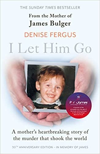 تحميل I Let Him Go: The heartbreaking book from the mother of James Bulger - updated for the 30th anniversary, in memory of James