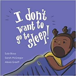 تحميل I Don&#39;t Want To Go To Sleep!: A Bedtime Story Adventure!