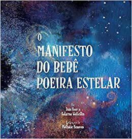O Manifesto do Bebê Poeira Estelar (Portuguese) اقرأ