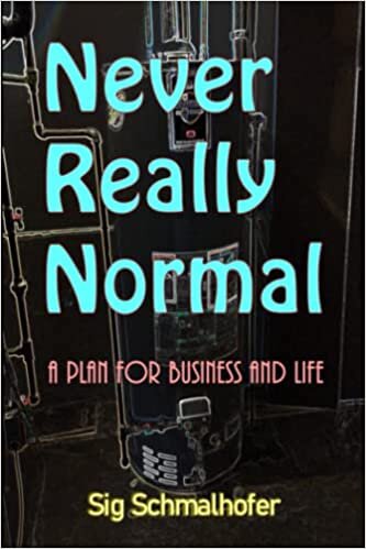 تحميل Never Really Normal: A Plan for Business and Life