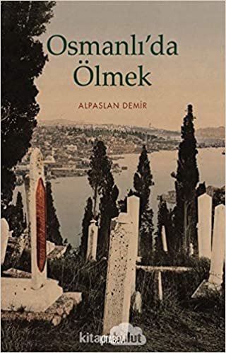 Osmanlı’da Ölmek indir