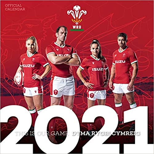 Welsh Rugby Union 2021 Calendar - Official Square Wall Format Calendar (2020 Calendar)