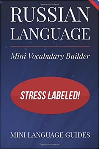 Russian Language Mini Vocabulary Builder: Stress Labeled!