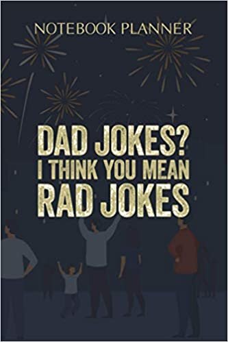 indir Notebook Planner Mens Dad Jokes I Think You Mean Rad Jokes Father s Day: To Do List, Paycheck Budget, 6x9 inch, Personal, Monthly, Stylish Paperback, Cute, Over 100 Pages