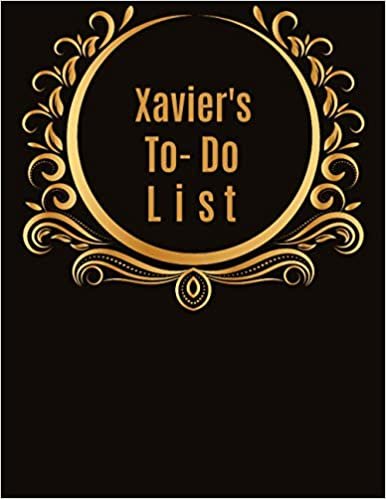 indir Xavier&#39;s To-Do List: Task Checklist Planner Time Management Notebook- Improve Daily Productivity, Organization &amp; Happiness, for Goal Driven Performers Seeking Work Life Balance 8.5&quot; x 11&quot;