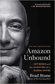 تحميل Amazon Unbound: Jeff Bezos and the Invention of a Global Empire