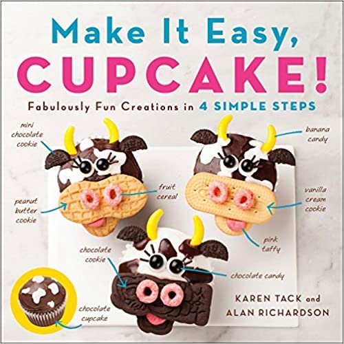 ダウンロード  Make It Easy, Cupcake!: Fabulously Fun Creations in 4 Simple Steps 本